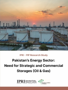 Pakistanʼs Energy Sector:Need for Strategic and CommercialStorages (Oil & Gas)