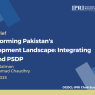 Transforming Pakistan’s Development Landscape: Integrating Public-Private Partnership (PPPs) and Public Sector Development Projects (PSDP)