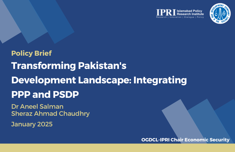 Transforming Pakistan’s Development Landscape: Integrating Public-Private Partnership (PPPs) and Public Sector Development Projects (PSDP)