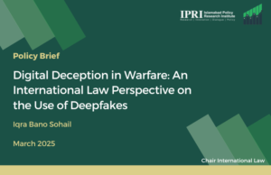 Digital Deception in Warfare: An International Law Perspective on the Use of Deepfakes