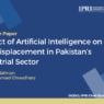 Impact of Artificial Intelligence on Job Displacement in Pakistan’s Industrial Sector