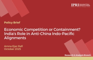 Economic Competition or Containment? India’s Role in Anti-China Indo-Pacific Alignments