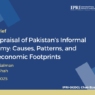 An Appraisal of Pakistan’s Informal Economy: Causes, Patterns, and Socioeconomic Footprints