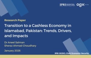 Transition to a Cashless Economy in Islamabad, Pakistan: Trends, Drivers, and Impacts